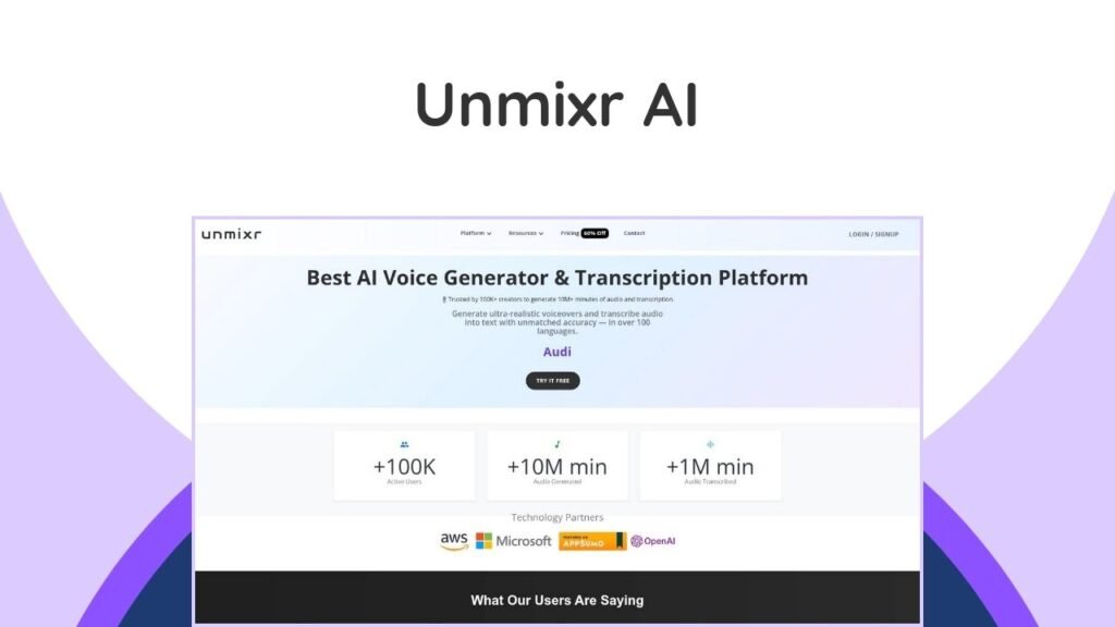 Unmixr AI Lifetime Deal: Your All-in-One AI Content Solution 8 Elevate your content with AI tools: natural voices, video dubbing, AI chat, and smart writing for creators.
